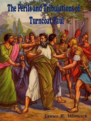 cover image of The Perils and Tribulations of Turncoat Paul